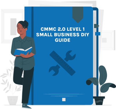 CMMC Level 1 Preparation - Small Business DIY Guide